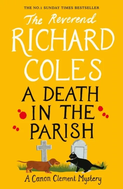 A Death in the Parish : The sequel to Murder Before Evensong by Reverend Richard Coles