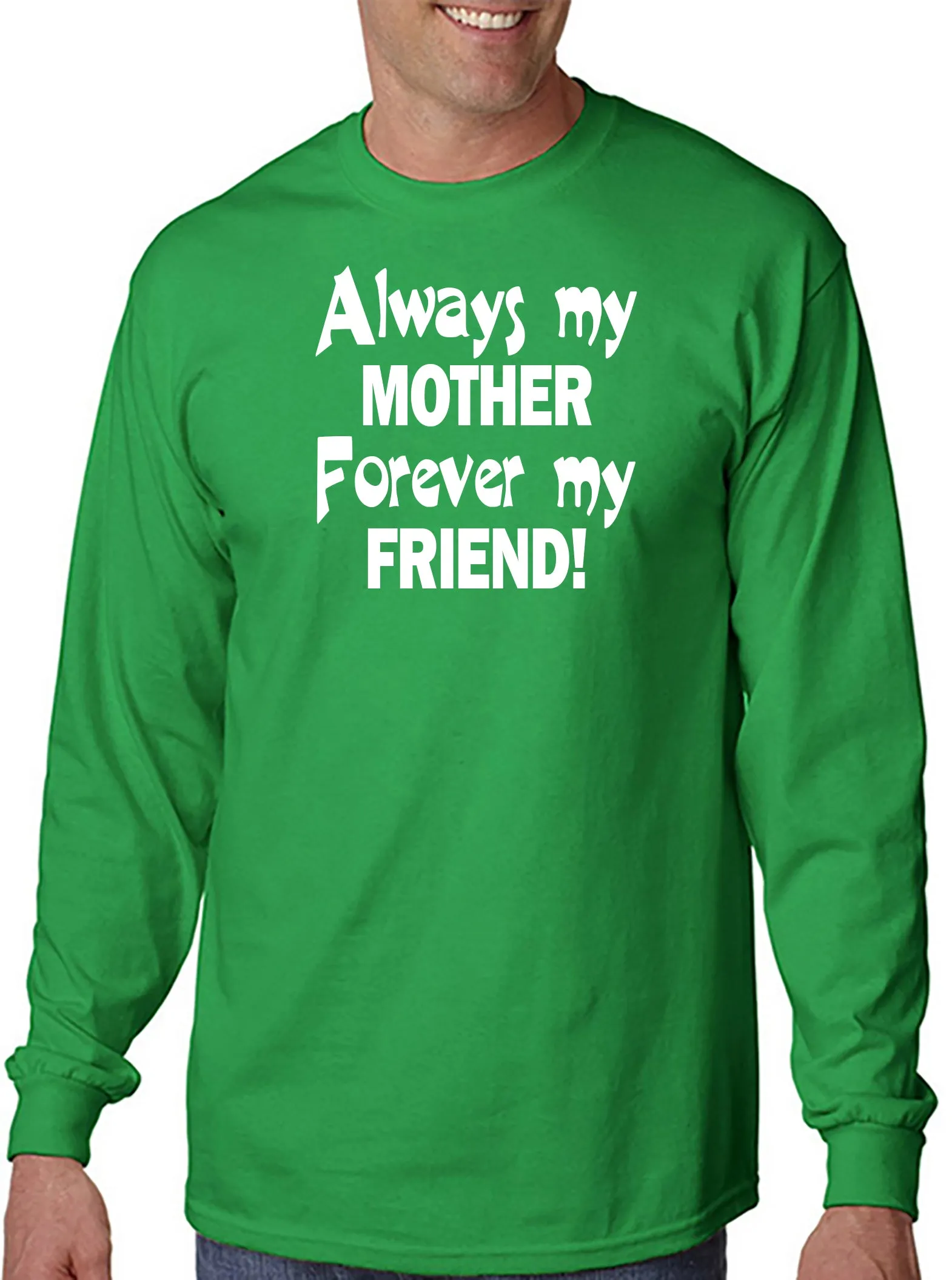 Always My Mother - Forever My Friend - T-Shirt Mother's Day