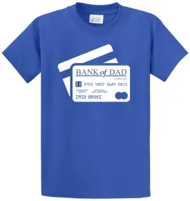 Bank Of Dad Printed Tee Shirt