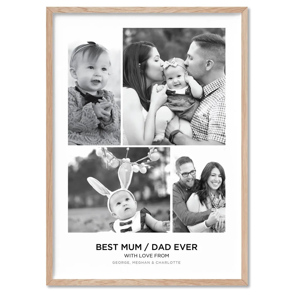 Best Mum / Dad Ever. Custom Photo Design - Art Print