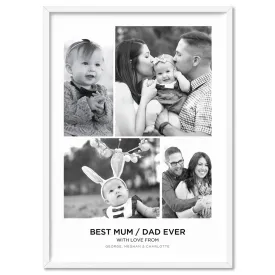 Best Mum / Dad Ever. Custom Photo Design - Art Print