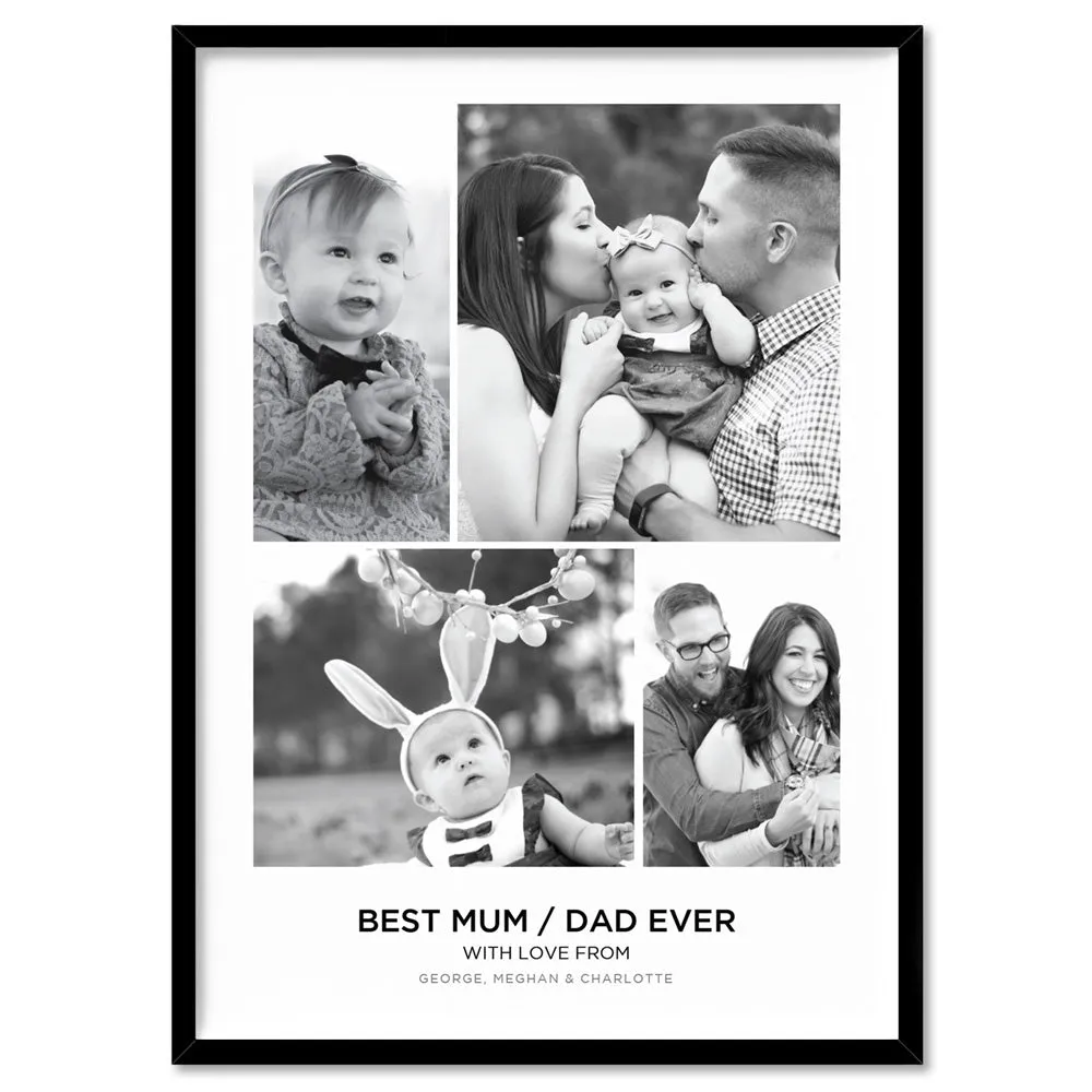 Best Mum / Dad Ever. Custom Photo Design - Art Print