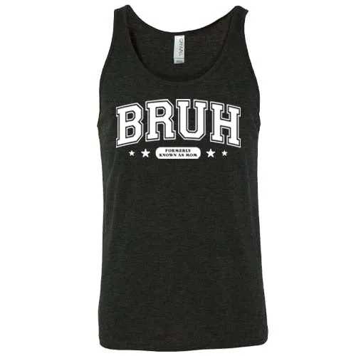 Bruh Formerly Known As Mom Shirt Unisex