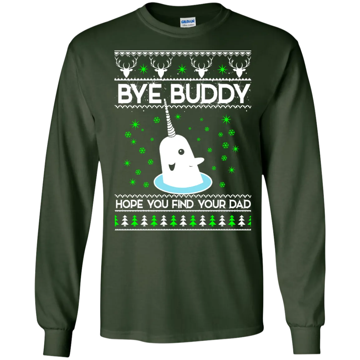 Bye Buddy Hope You Find Your Dad Sweater