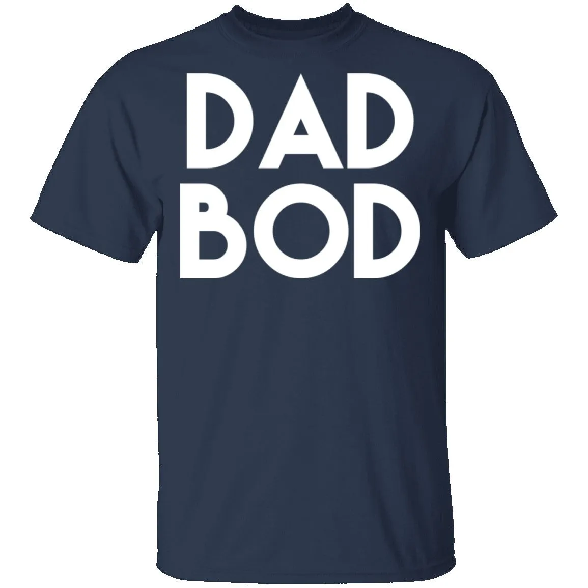 Dad Bod T-Shirt