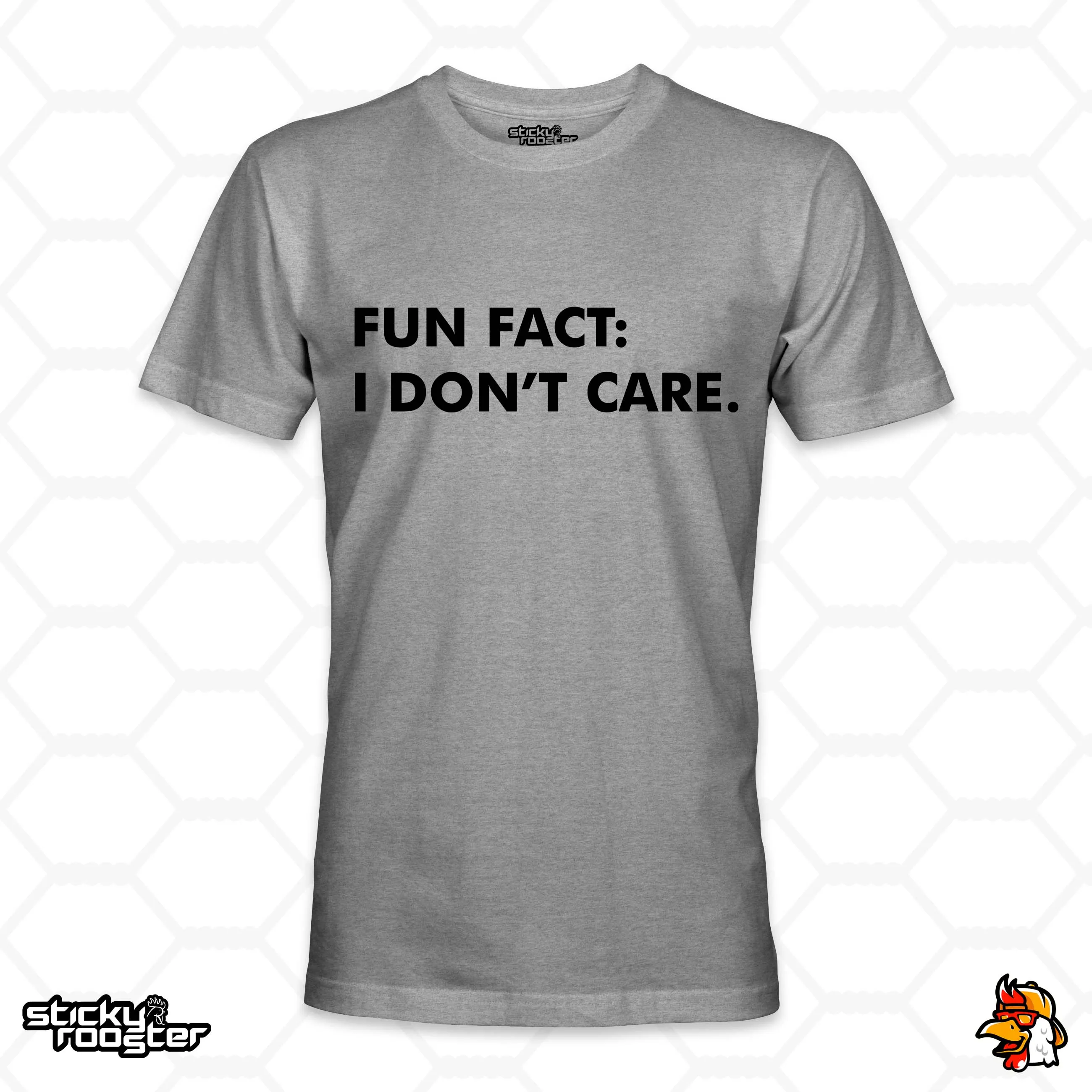 Fun Fact: I Don't Care shirt