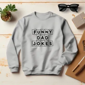 Funny Dad Joke Sweatshirt