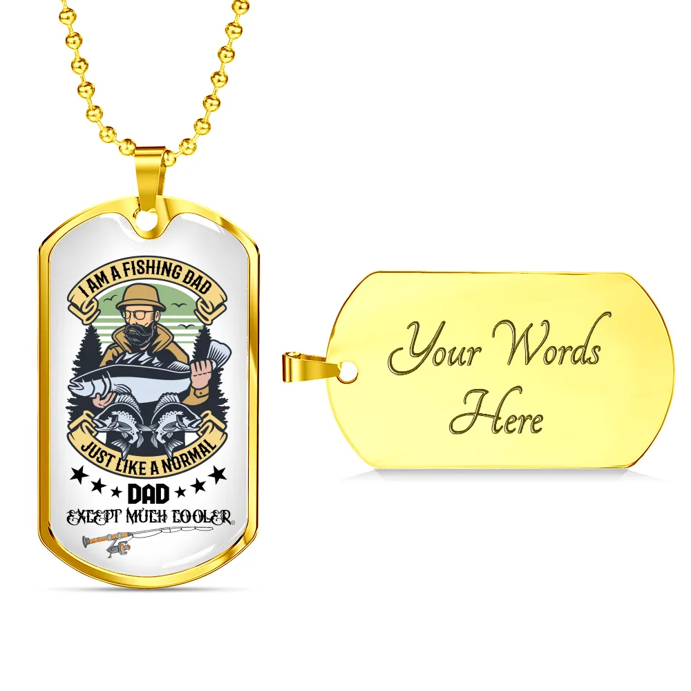 Gift For Dad, Personalized Dog Tag Pendant, Fishing Dads Are Awesome