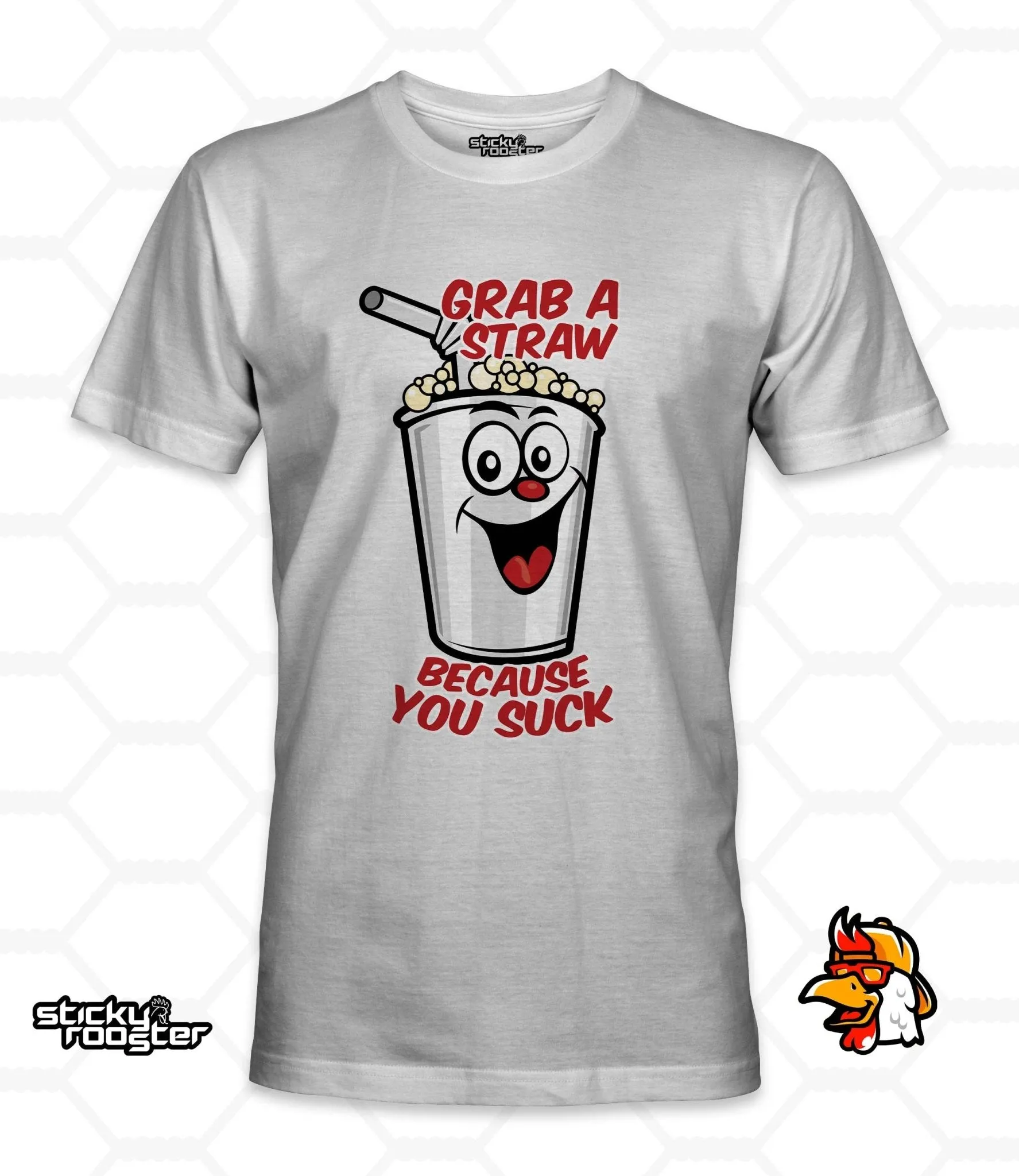 Grab A Straw, Because You Suck shirt