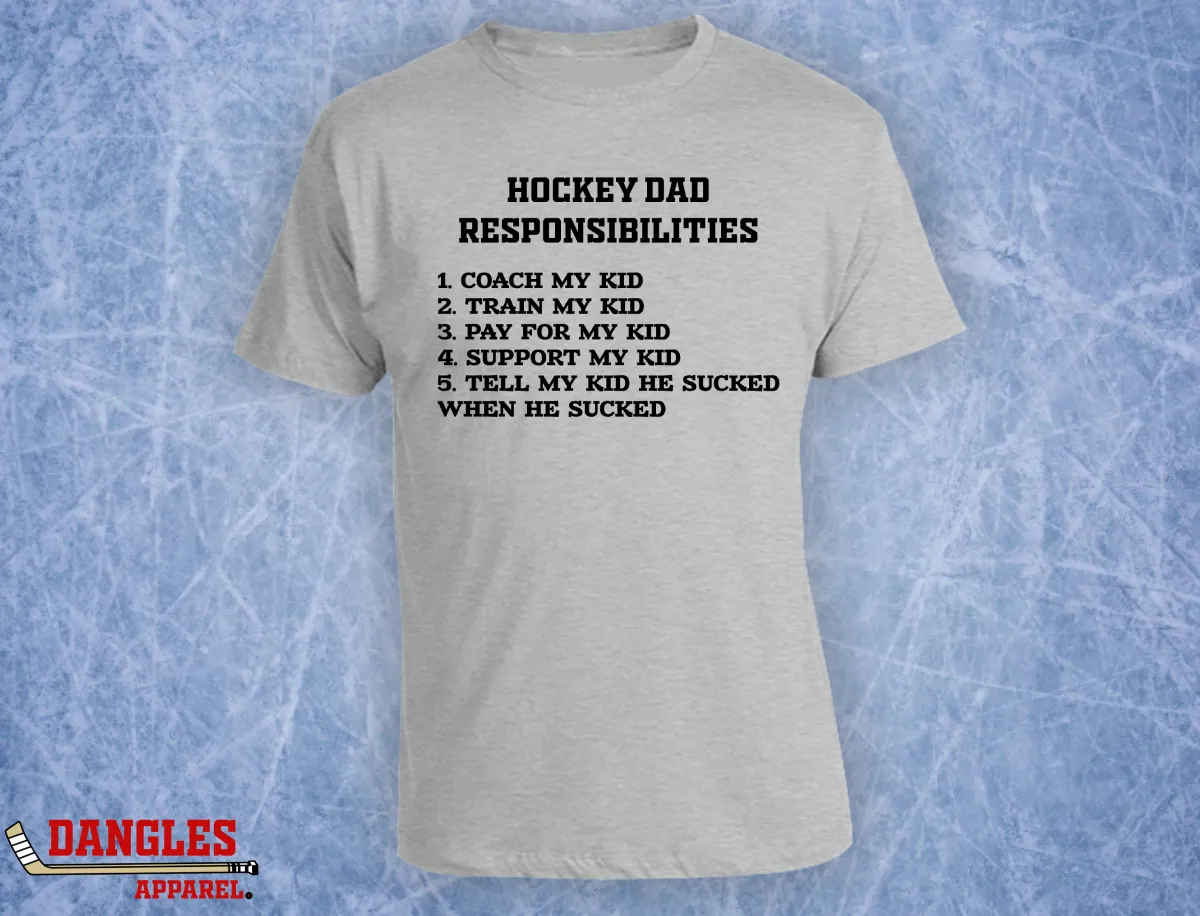 Hockey Dad Responsibilities T-Shirt FA111