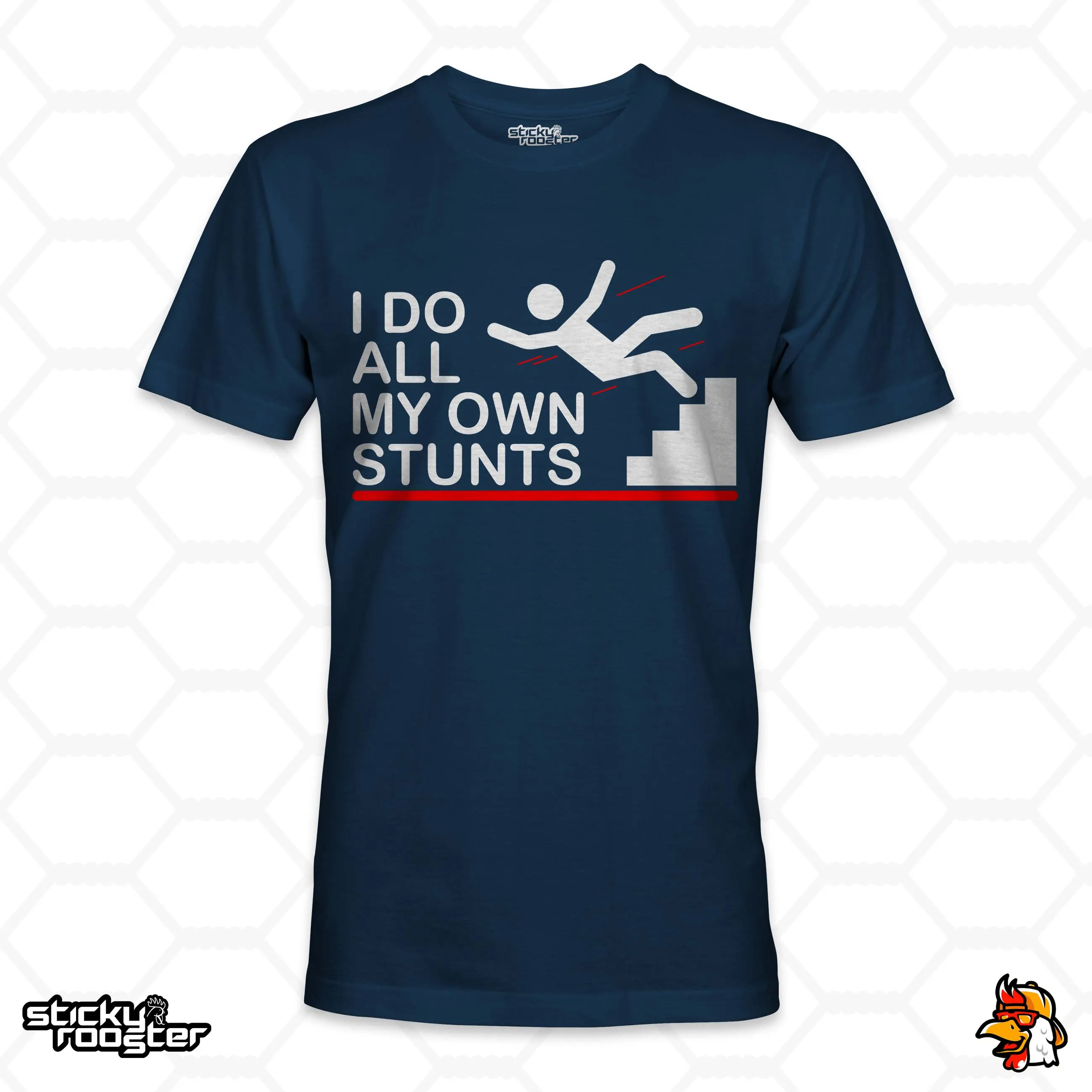 I Do All My Own Stunts shirt