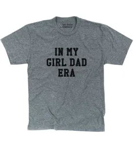 'IN MY GIRL DAD ERA' T-Shirt - Grey