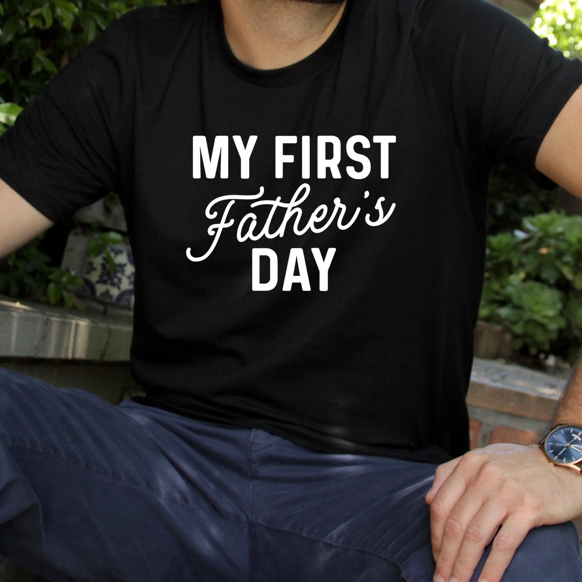 My First Fathers Day Shirt