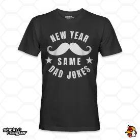 New Year, Same Dad Jokes shirt