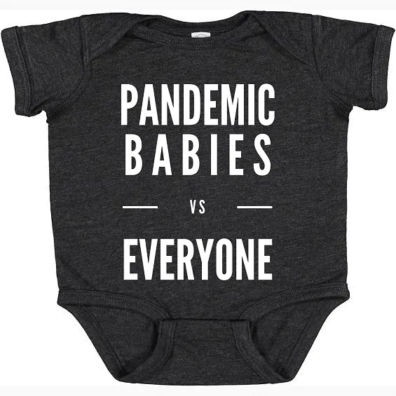 Pandemic Babies vs Everyone Baby Onesie