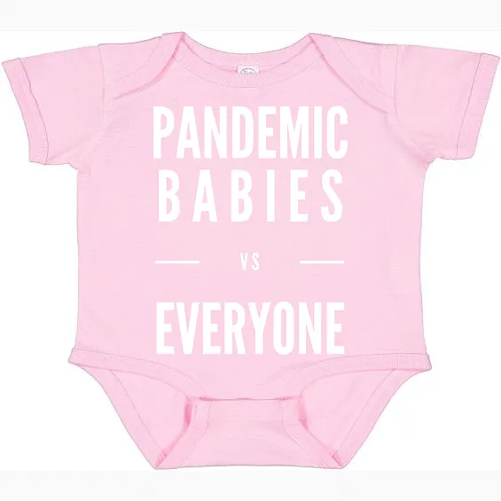 Pandemic Babies vs Everyone Baby Onesie