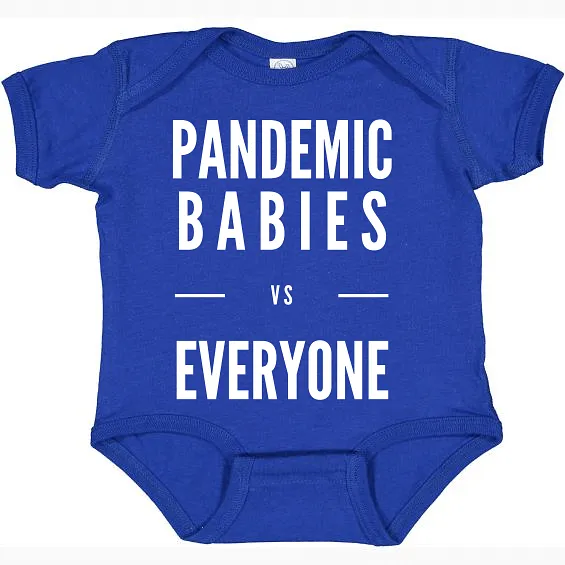 Pandemic Babies vs Everyone Baby Onesie