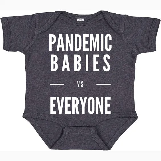 Pandemic Babies vs Everyone Baby Onesie