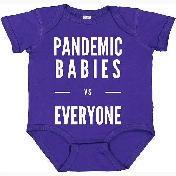 Pandemic Babies vs Everyone Baby Onesie