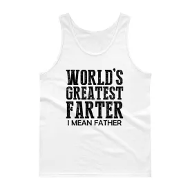 "World's Greatest Farter, I Mean Father" Tank Top With White Or Black Image