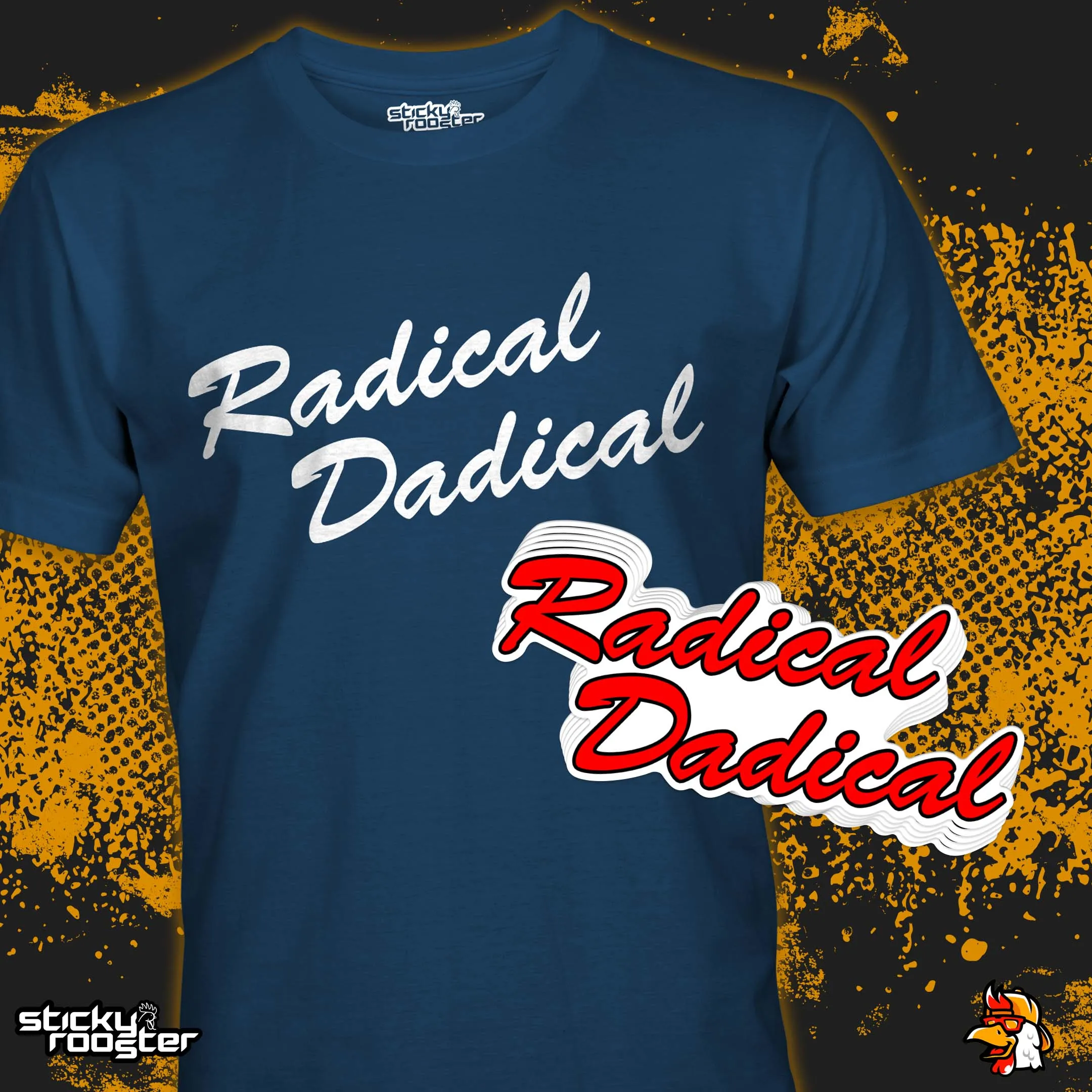 Radical Dadical shirt