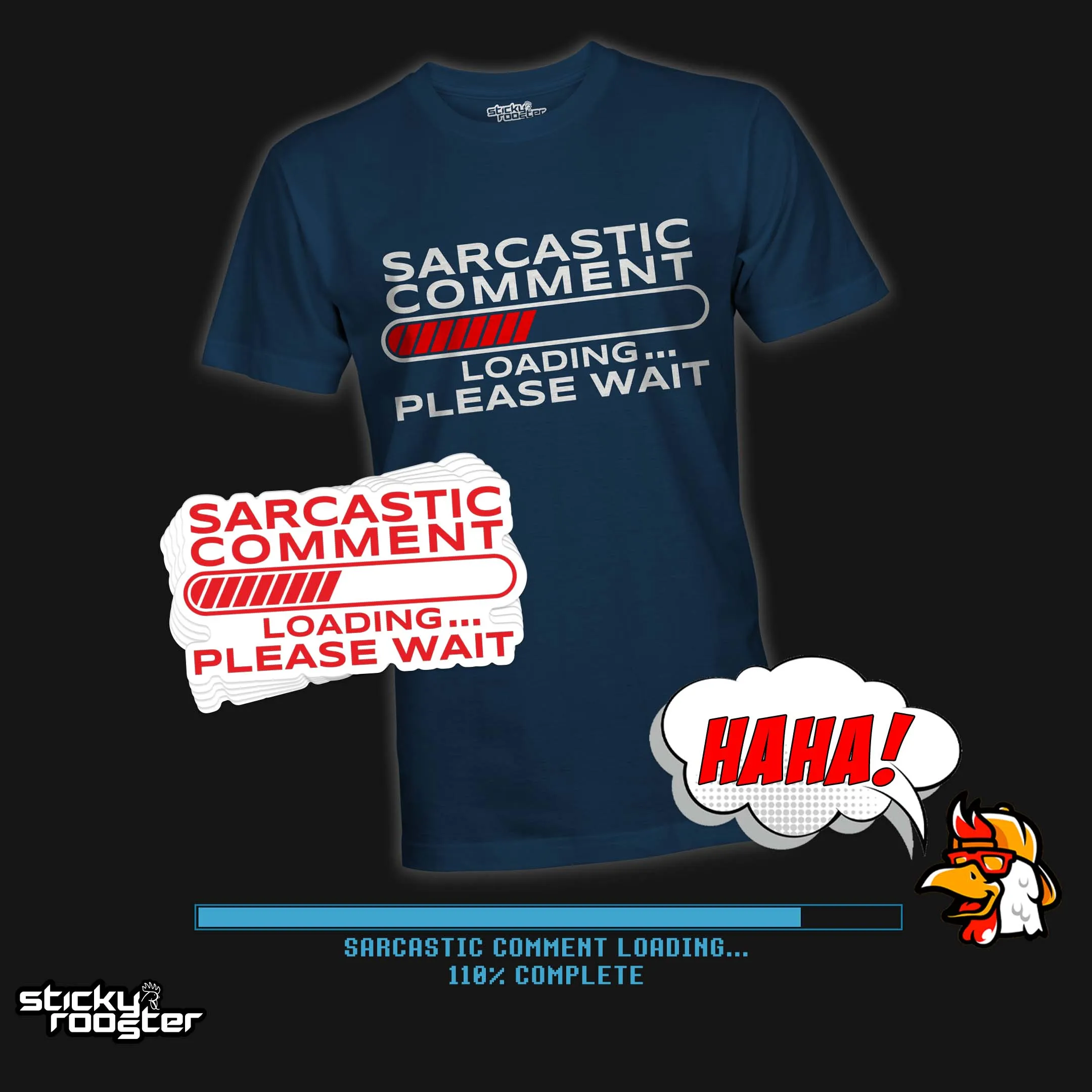 Sarcastic Comment Loading shirt