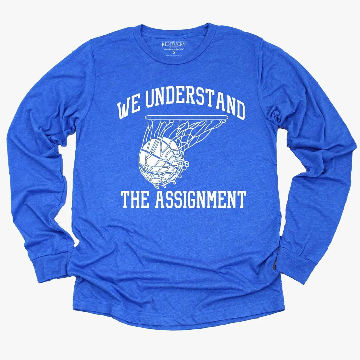 The We Understand The Assignment Long Sleeve Tee