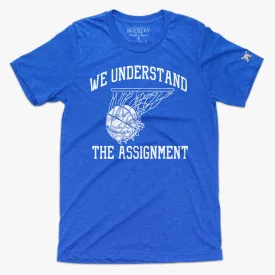 The We Understand the Assignment Tee